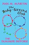 The Baby-Sitters Club: The Summer Before