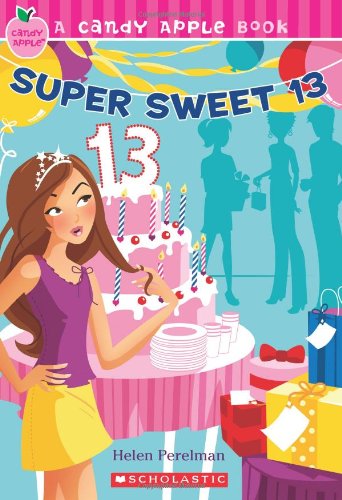 Super Sweet 13 (By: Helen Perelman) cover