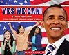 Yes We Can! A Salute to Children from President Obama's Victory Speech (Rise and Shine)