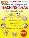 500 Fabulous Month-by-Month Teaching Ideas: Grades K-2