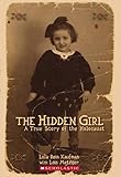 Hidden Girl The A True Story Of The Holocaust