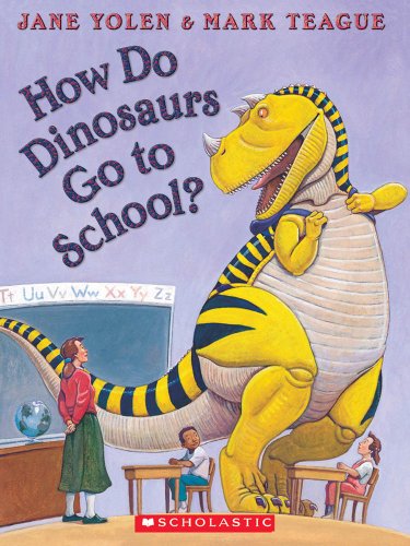 How Do Dinosaurs Go to School? book cover