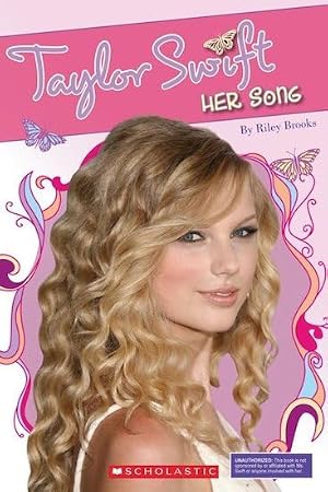 Cover of Taylor Swift: Every Day is a Fairytale - The Unofficial Story by Riley Brooks