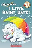 Scholastic Reader Level 1 Noodles I Love Rainy Days