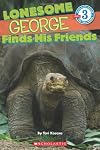 Scholastic Reader Level 3: Lonesome George Finds His Friends