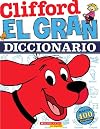 El gran diccionario de Clifford (Spanish Edition)