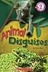 Scholastic Reader Level 2: Animal Disguises