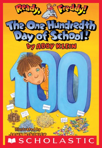 Cover of One Hundredth Day of School! (Ready, Freddy! #13)