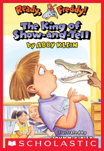 Cover of King of Show-And-Tell (Ready, Freddy! #2)