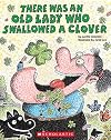 There Was an Old Lady Who Swallowed a Clover!