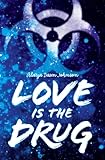 Love Is The Drug