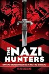 The Nazi Hunters: How a Team of Spies and Survivors Captured the World's Most Notorious Nazi