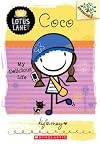 Coco: My Delicious Life (A Branches Book: Lotus Lane #2): A Branches Book