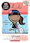 Lulu: My Glamorous Life (A Branches Book: Lotus Lane #3) (3)