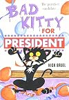 Bad Kitty for President
