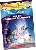 Thea Stilton and the Dancing Shadows: 14 (Geronimo Stilton)