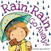 Rain, Rain, Go Away