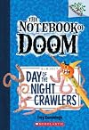 Day of the Night Crawlers: A Branches Book (The Notebook of Doom #2) (2)