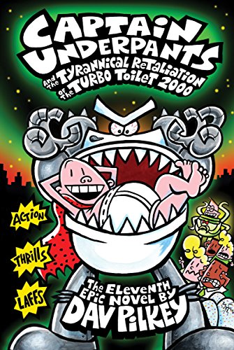 Captain Underpants and the Tyrannical Retaliation of the Turbo Toilet 2000 cover