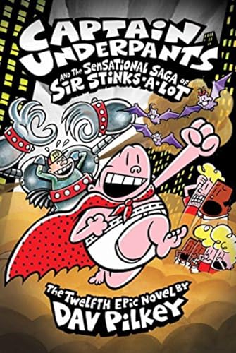 Captain Underpants and the Sensational Saga of Sir Stinks-A-Lot book cover