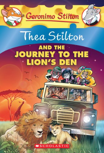 Thea Stilton and the Journey to the Lion's Den book cover