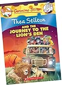 Thea Stilton and The Journey to The Lions Den: A Geronimo Stilton Adventure: 17 (Thea Stilton - 17)