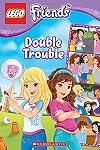Lego Friends: Double Trouble (Comic Reader #3)