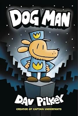Dog Man by Dav Pilkey โ book cover