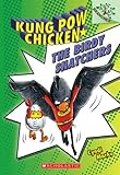 The Birdy Snatchers A Branches Book Kung Pow Chicken 3 3