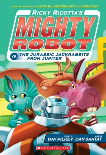 Cover of Ricky Ricotta's mighty robot vs. the Jurassic jackrabbits from Jupiter