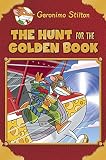 Geronimo Stilton Special Edition The Hunt For The Golden Book