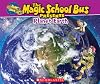 The Magic School Bus Presents: Planet Earth: A Nonfiction Companion to the Original Magic School Bus Series