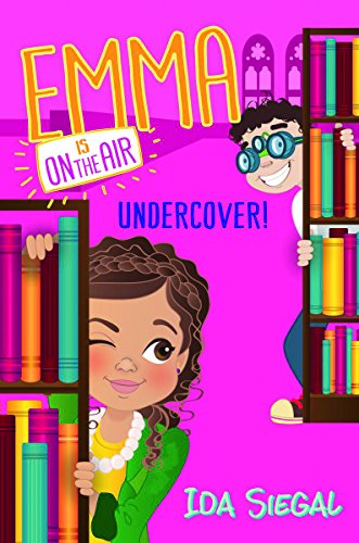 Cover of Undercover! (Emma Is on the Air #4)