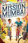 Mission Mumbai: A Novel of Sacred Cows, Snakes, and Stolen Toilets