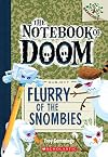Flurry of the Snombies: A Branches Book (The Notebook of Doom #7) (7)