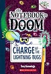 Charge of the Lightning Bugs: A Branches Book (The Notebook of Doom #8)