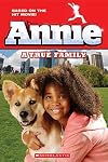Annie: A True Family (Movie Tie-In) (Scholastic Readers)
