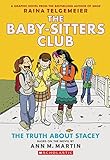 The Truth About Stacey Fullcolor Edition The Babysitters Club Graphix 2