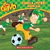 El Chavo: Estrella de fútbol / Soccer Star (Bilingual) (3) (Spanish and English Edition)
