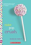 Cake Pop Crush: A Wish Novel