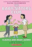 Claudia And Mean Janine The Babysitters Club Graphic Novel 4 A Graphix Book
