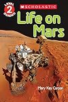 Life on Mars (Scholastic Reader, Level 2)