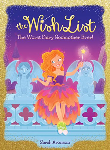 Cover of The worst fairy godmother ever!