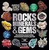 Rocks, Minerals, and Gems: The Definitive Visual Catalog of the Treasure Beneath Your Feet