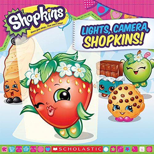 Cover of Lights, Camera, Shopkins! (Shopkins)
