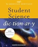 The American Heritage Student Science Dictionary