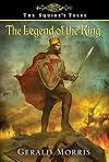 The Legend of the King (The Squire's Tales)