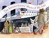The Extraordinary Music of Mr. Ives: The True Story of a Famous American Composer