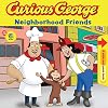 Curious George: Neighborhood Friends