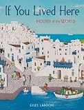 If You Lived Here Houses Of The World